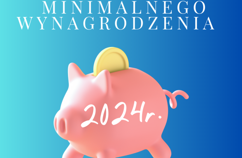 Wzrost minimalnego wynagrodzenia w 2024 roku